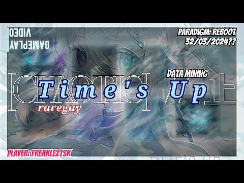 [Paradigm: Reboot #1] Time's Up | CHAOTIC // 止 | First Try!!【April Fools' 2024】