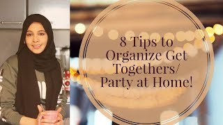 How to organize a get together at home | Home Party Tips and Tricks | Efficient Get Together | Ep 79