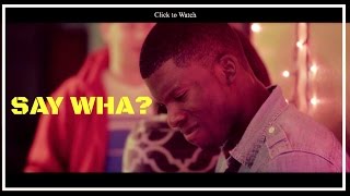 Say Wha Comedy Short by Tez