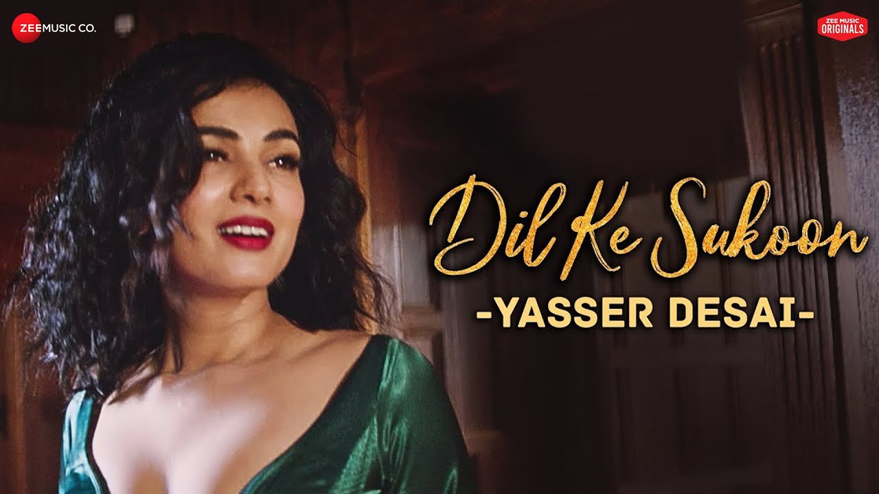 Dil Ke Sukoon Lyrics  | Zee Music Originals | Jeet Gannguli | Yasser Desai | Asad Khan