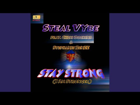 Stay Strong (I am Stronger) (Reconstructed Soul Mix)