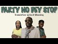 Adekunle Gold ft Zinoleesky - Party No Dey Stop (Afrobeats Translation: Lyrics and Meaning)