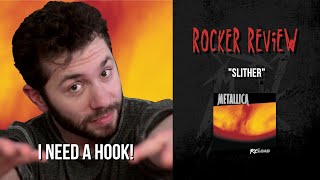 Rocker Review: &quot;Slither&quot; (Metallica)