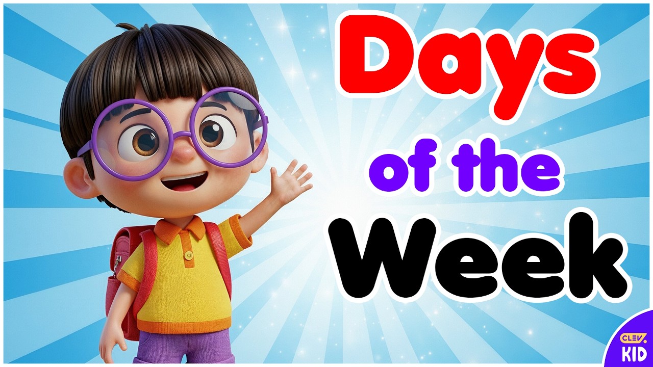 ClevKid | 📅 Days of the Week! 7 Days for Kids, Toddlers & Preschool