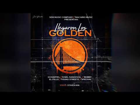 Llegaron Los Golden - GS Kartel Feat K-Nel Sandoval - Bobby - Spechal - Young Streetz - El Pillo Pro