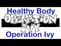 Healthy Body - Operation Ivy (w/ Lyrics)