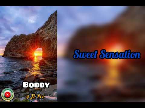 Sweet Sensation_ (Bobby) @J2 Pro {Audio 2020}