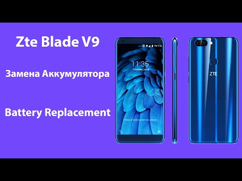 Замена Аккумулятора Zte Blade V9, Battery Replacement Zte Blade v9