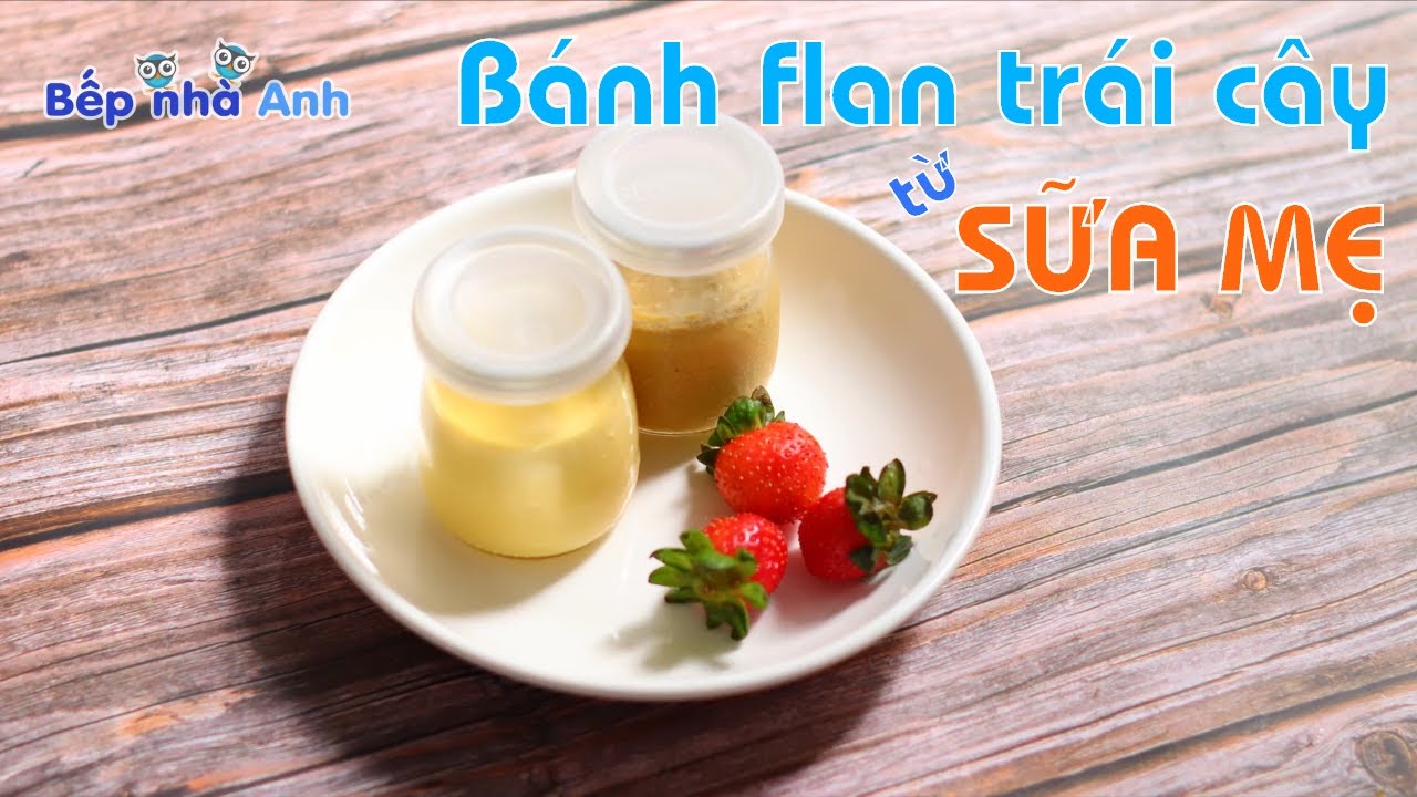 Hướng dẫn làm Bánh Flan cho bé: Tăng cường dinh dưỡng và thú vị