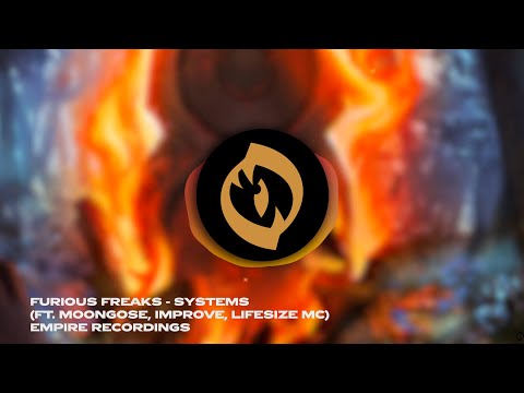 Furious Freaks, Moongose & Improve - Systems (feat. Lifesize MC)