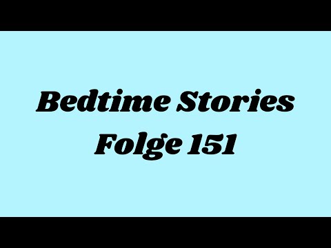 Bedtime Stories Folge 151