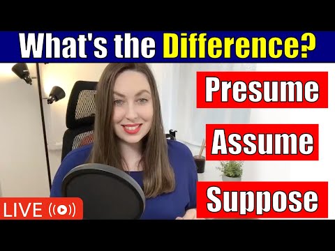 Presume Vs Assume Vs Suppose | English Vocabulary
