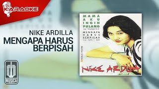 Download lagu Nike Ardilla - Mengapa Harus Berpisah ( Karaoke Video) mp3
