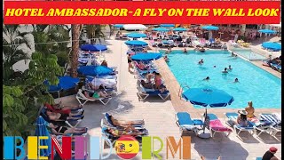 Benidorm - Hotel AMBASSADOR PLAYA 1+2 - Fly On The Wall Look!☀️🏨🌊RIGHT ON THE ST