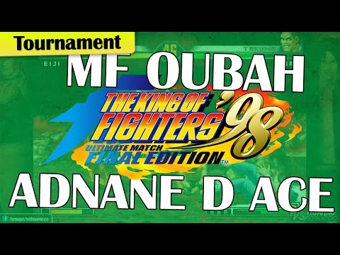 MF Oubah vs Adnane D Ace - KOF98UMFE Online Tournament (720p/60fps)
