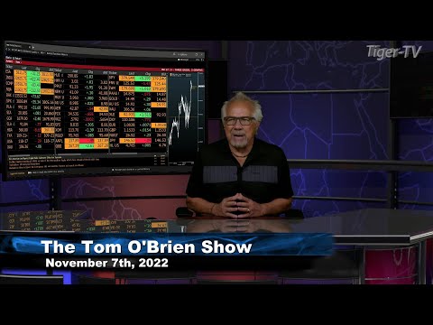 November 7th Tom O'Brien Show on TFNN - 2022