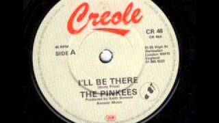 The Pinkees - I'll Be There