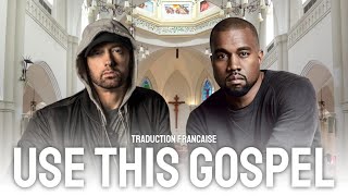 Eminem & Kanye West - Use This Gospel [Remix] (Traduction Française)