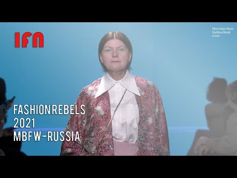 FASHION REBELS - Mercedes-Benz Fashion Week Russia 2021