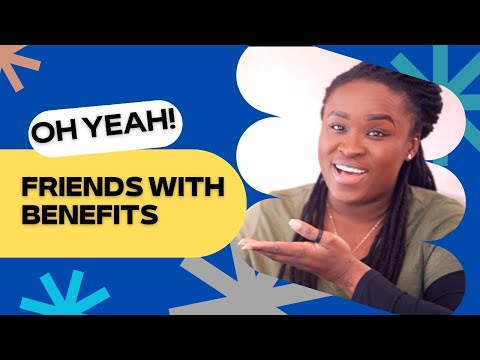 4 ways to get her to quickly agree to be friends with benefits