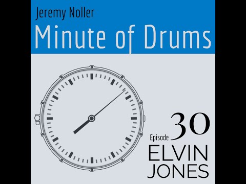 Minute of Drums - Episode 30: Elvin Jones