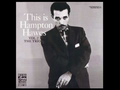 Hampton H̲a̲w̲e̲s̲ – This ̲I̲s Hampton̲ ̲Ha̲w̲e̲s V̲o̲l.̲ ̲2̲: T̲h̲e̲ T̲r̲i̲o̲ (̲1̲9̲5̲5̲-̲5̲6̲)̲