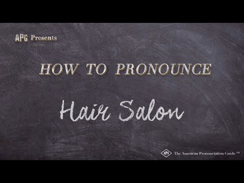 How to Pronounce Hair Salon (Real Life Examples!)
