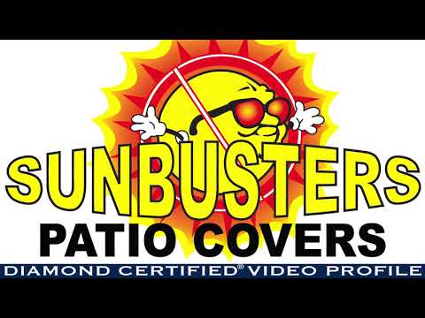 Sunbusters Patio Cover Company, Inc. Diamond Certified Video Profile
