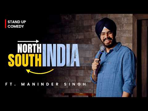 North India to South India | Stand up comedy ft Maninder Singh