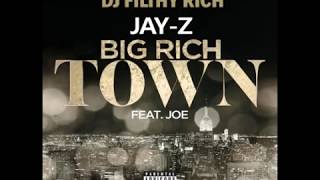 Jay Z ft Joe - Big Rich Town (DJ Filthy Rich Blend)