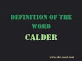 Definition Of The Word Calder