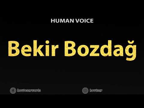 How To Pronounce Bekir Bozdag