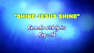 SHINE JESUS SHINE &quot;Karaoke&quot; (Key : A♭)