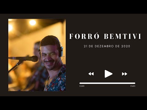 Forró Bemtivi / Parte 1