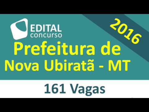 Edital Concurso Prefeitura de Nova Ubiratã MT 2016 - Mato Grosso