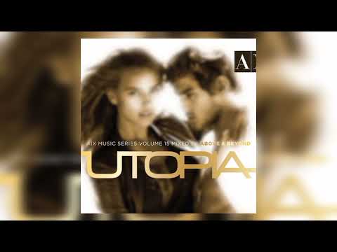 A|X Music Series Vol.15 - Mixed by Above & Beyond - Utopia - CD1 -  2010