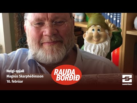 Helgi-spjall: Magnús Skarphéðinsson
