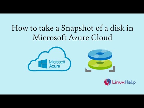 How to take a Snapshot of a disk in Microsoft Azure Cloud | LinuxHelp ...