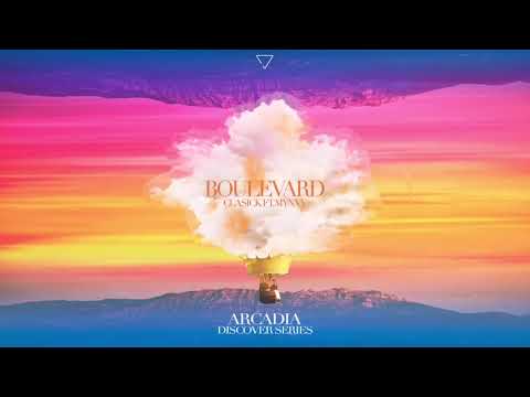 Clasick Ft. MYNXY - Boulevard [ARCADIA | Discover Series]