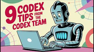 9 Codex Tips from the Codex Team