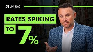 Mortgage Rates Skyrocketing to 7%? Your Real Estate Housing Market Upd
