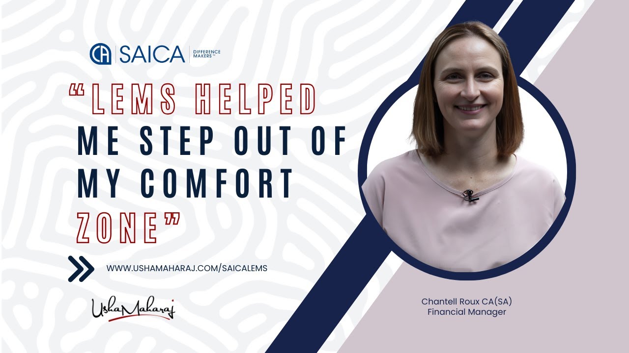 How SAICA LEMS Helped Me Get Unstuck & Step Out of My Comfort Zone | Chantell Roux’s Story