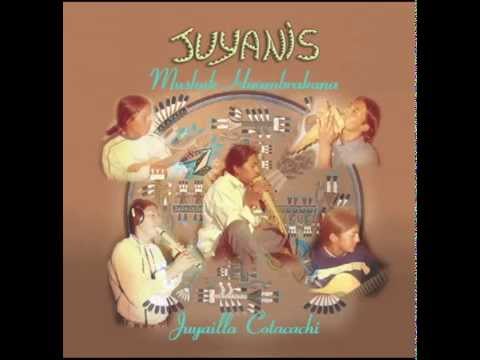 Ñuka Juyashka - JUYANIS