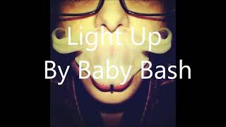 Light up by baby bash