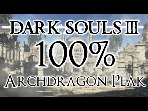Dark Souls 3 100% Walkthrough #16 Archdragon Peak (All Items & Secrets)