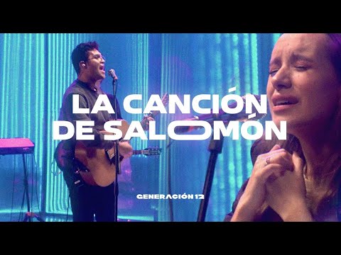 Generación 12 Ft. Johan Manjarrés, Sofia Mancipe -La Canción De Salomon (Martin Smith) Cover Español