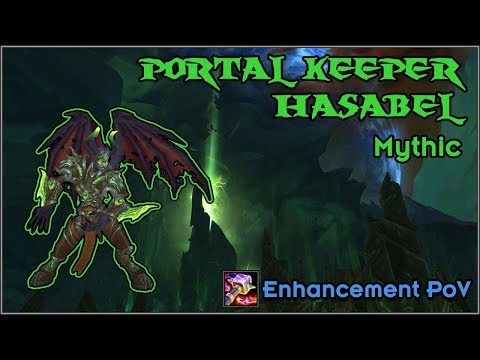 Mythic Portal Keeper Hasabel - Enhancement PoV Guide