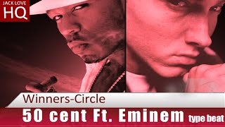 50 cent  ft. Eminem Type beat - Winners Circle