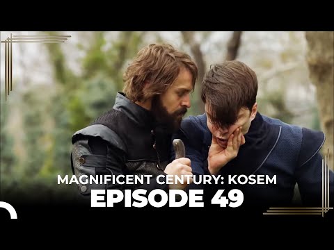Magnificent Century: Kosem Episode 49 (English Subtitle)