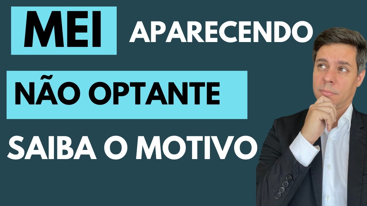 MEI - APARECENDO NÃO OPTANTE - ENTENDA
